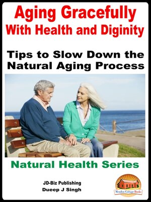 cover image of Aging Gracefully With Health and Dignity